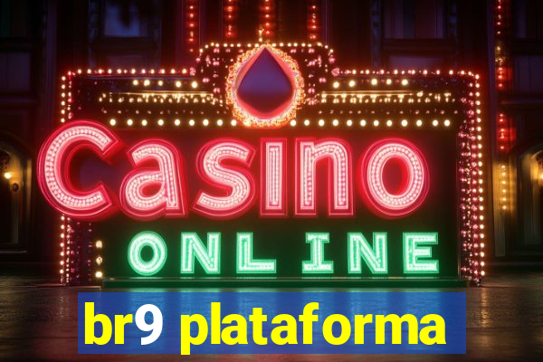 br9 plataforma